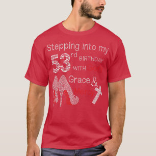 神々の恵みによって私の53誕生日に踏み込み Tシャツ