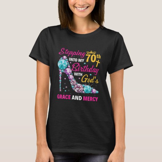 神々の恵みによって私の70誕生日に足を踏み入れ Tシャツ (正面)