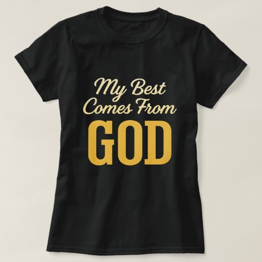 神から最高のものがもたらされる 女性用Tシャツ – 信仰の贈り物 Tシャツ (デザイン正面)
