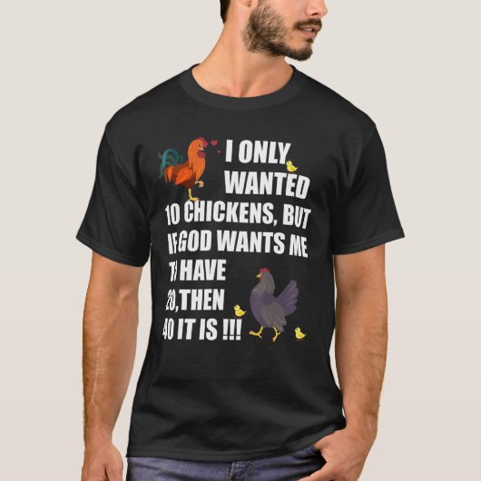 神がおかしいと感じるなら、10 羽の鶏でいいが、面白い Tシャツ (正面)