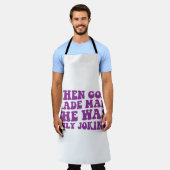 神が人を造った時、彼女はフェミニストを冗談で言っただけだった エプロン (着用した状態)