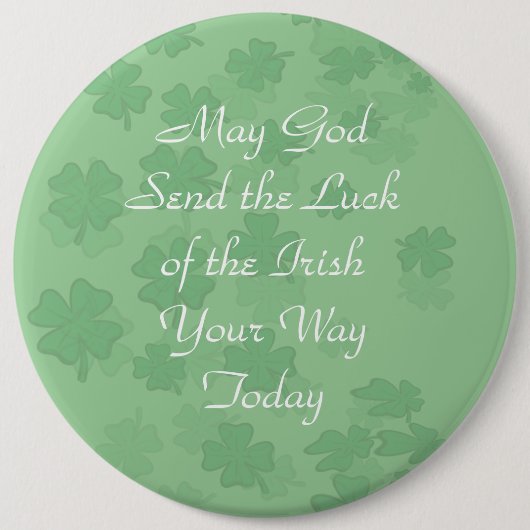 神が今日アイルランドの幸運を送ってくれたように 缶バッジ (正面)
