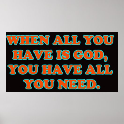 神が全てであるならば、必要なものはすべて持っている。 ポスター (正面)