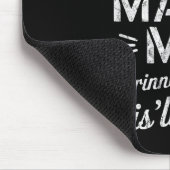 神が私を造られた時、彼はニヤニヤして、これがまさにおもしろいだと言った マウスパッド (コーナー)