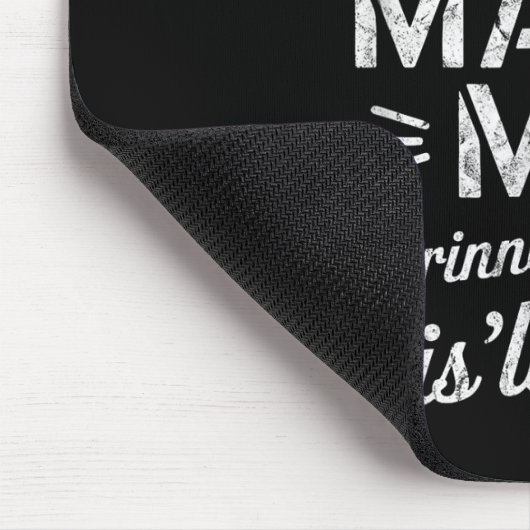 神が私を造られた時、彼はニヤニヤして、これがまさにおもしろいだと言った マウスパッド (コーナー)