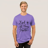 神と共に、すべてのことが可能である – マタイ19:26 トライブレンドTシャツ (正面全面)