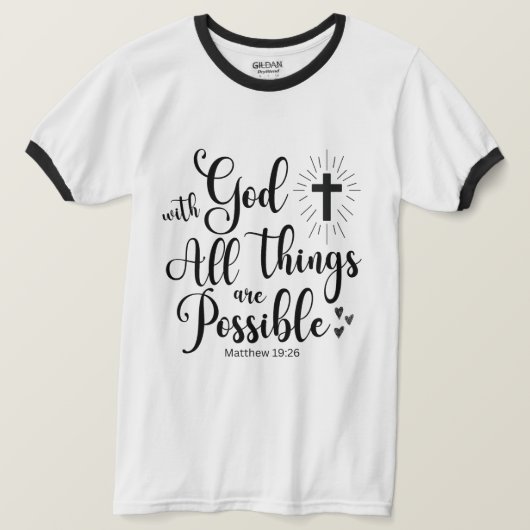 神と共に、すべてのことが可能である – マタイ19:26 Tシャツ (デザイン正面)