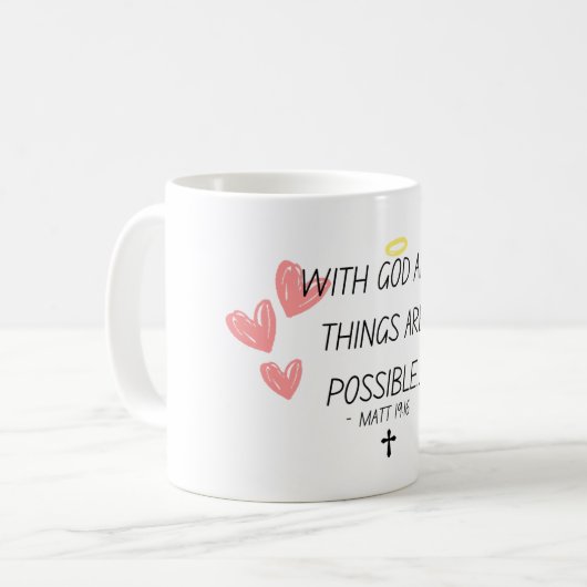 "神と共に、すべてのことが可能である"聖書の聖句 コーヒーマグカップ (正面左)