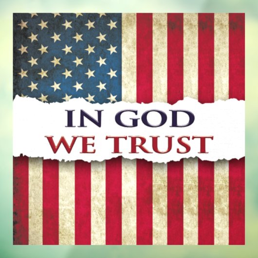 神において私たちは信頼、信仰、自由、伝統 グランジ ウィンドウサイン (シート3)