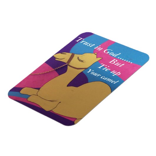 神に信頼するが、あなたのラクダ磁石を結び付ける マグネット (左側)