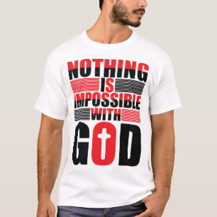 神に対して不可能な何もない Tシャツ
