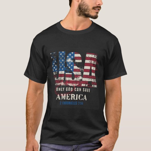 神のみがアメリカを救うことができる Tシャツ (正面)