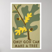 神のみが木を作ることができる1938 WPA ポスター (正面)