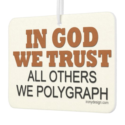 神の中で我々は信頼する。他の全ての我々ポリグラフ！ カーエアーフレッシュナー (左)