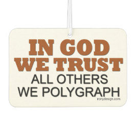 神の中で我々は信頼する。他の全ての我々ポリグラフ！ カーエアーフレッシュナー