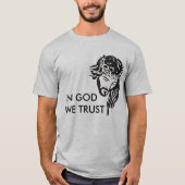 神の中で我々は信頼する Tシャツ (正面)