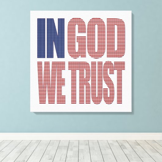 神の中で私たちは星とストライプを信頼する米国クリスチャン キャンバスプリント (インサイチュ (ウッドフロア))