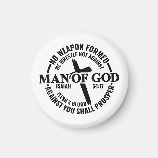 神の人よ,私に対して形成された武器は何の利益にもならない マグネット (正面)