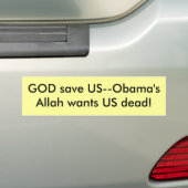 神の保存米国--Obama'sAllahは米国の死者がほしいと思います! バンパーステッカー (車上)