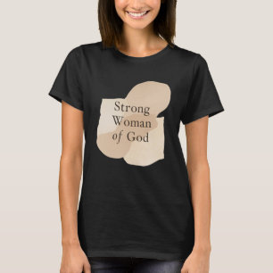 神の強い女性 - 信仰に基づくフィットネスのモチベーション Tシャツ