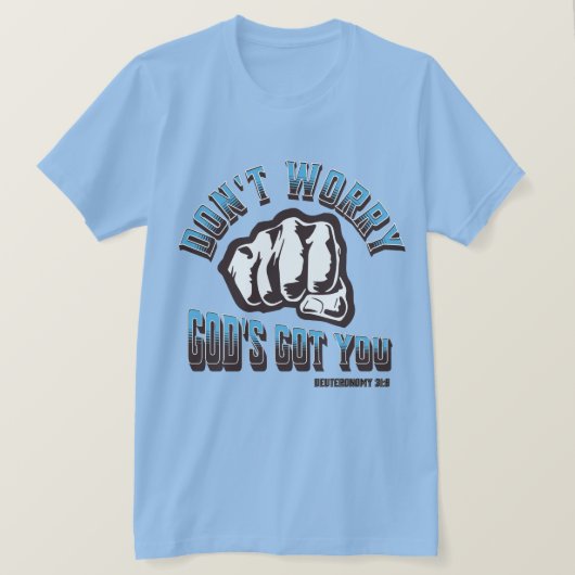 神の御前を心配するな得! Tシャツ (デザイン正面)