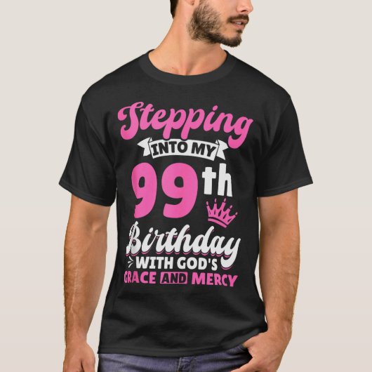 神の恩寵とともに99歳の誕生日を迎える Tシャツ (正面)