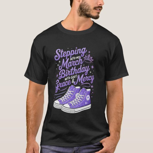 神の恵みとともに私の三月の誕生日を迎える Tシャツ (正面)