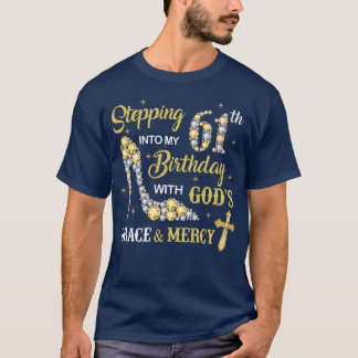 神の恵みとともに61誕生日に踏み込む Tシャツ