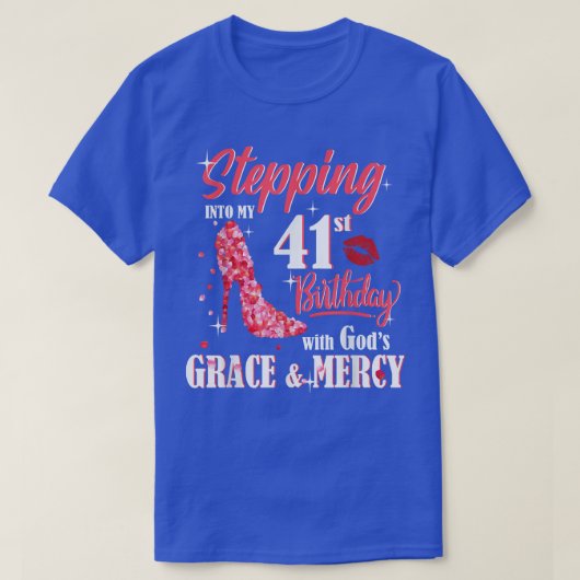 神の恵みと慈しみと共に41歳の誕生日を迎える Tシャツ (デザイン正面)