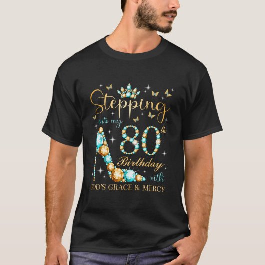 神の恵みと慈悲と共に私の80歳へ Tシャツ (正面)