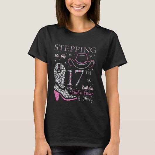 神の恵みによって私の17誕生日に踏み込む Tシャツ (正面)