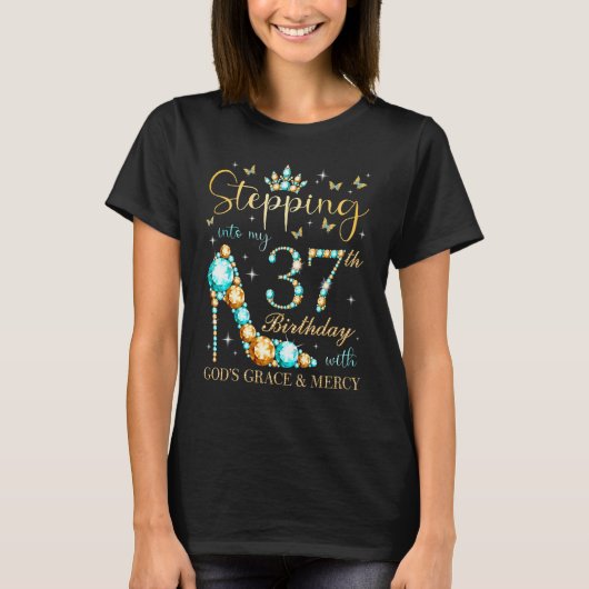 神の恵みによって私の37誕生日に踏み込む Tシャツ (正面)