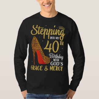 神の恵みによって私の40歳の誕生日に踏み込む Tシャツ