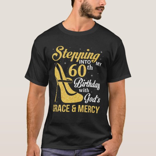 神の恵みによって60誕生日に踏み込む Tシャツ (正面)