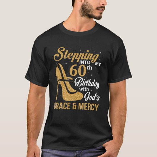 神の恵みによって60誕生日に踏み込む Tシャツ (正面)