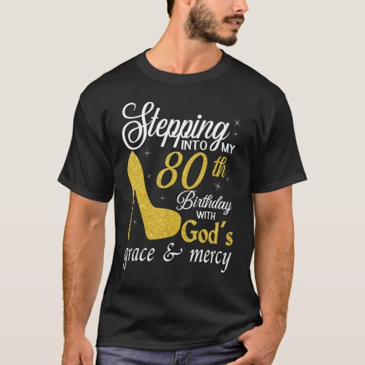 神の恵みによって80誕生日に踏み込む Tシャツ (正面)