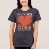 神の愛は永遠に無料Noサブスクリプションのクリスチャン トライブレンドＴシャツ (正面)