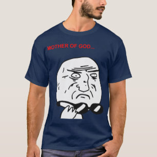 神の激怒の顔の漫画のミームの母 Tシャツ