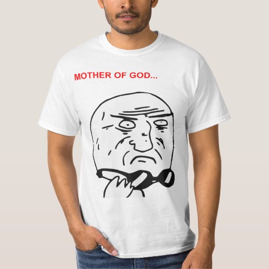 神の激怒の顔の漫画のミームの母 Tシャツ (正面)