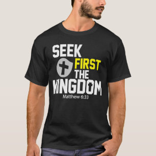 神の王国を最初に求めるキリスト教聖書Ver Tシャツ
