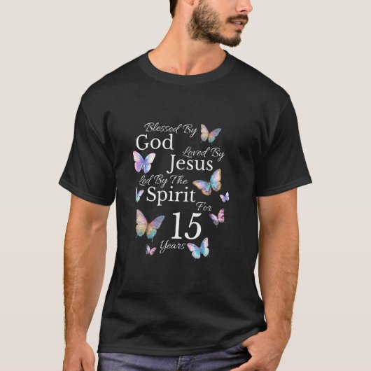 神の祝福を受けイエスに愛された15歳の誕生日おめでとう 15t tシャツ (正面)