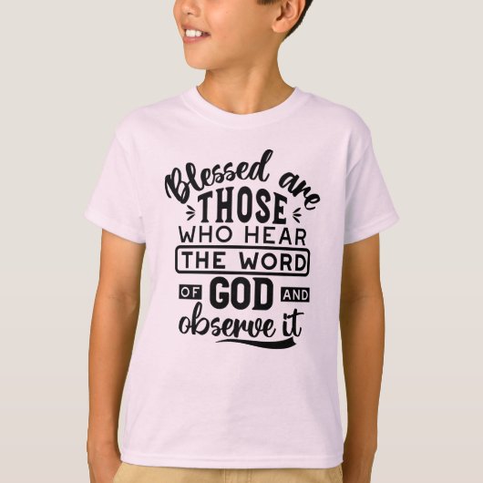 神の言葉を聞く者こそ幸いなるかな 聖書の名言 Tシャツ (正面)