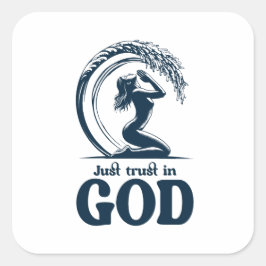 神の降臨を信頼せよ スクエアシール