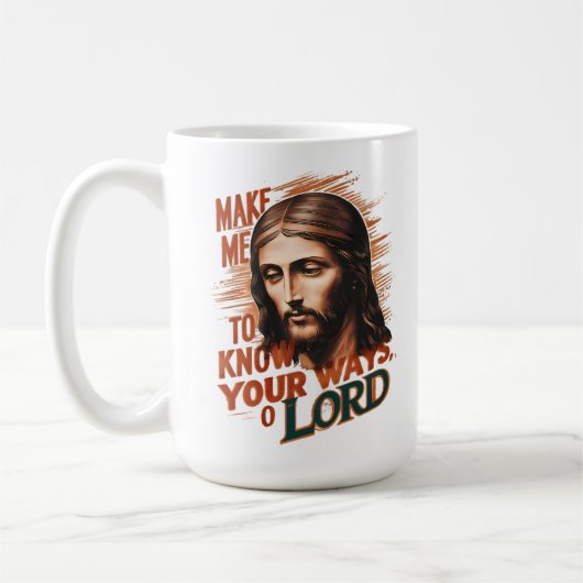 神の願い:主よ、私にあなたの道を知らせなさい コーヒーマグカップ (左)