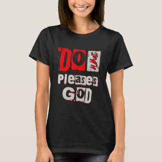 神のTシャツの思いのままに Tシャツ