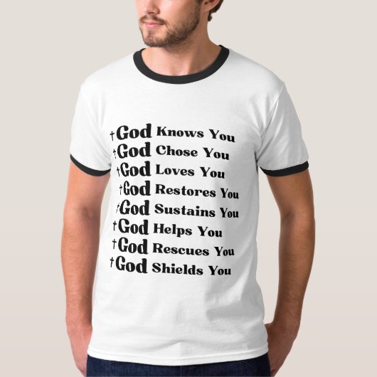 神はあなたを知り、あなたを愛し、回復し、あなたを救う Tシャツ (正面)