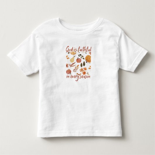 神はあらゆる季節に忠実である かわいい秋の幼児用Tシャツ トドラーTシャツ (正面)