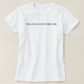 神はこの女の子のTシャツをとても愛していたので Tシャツ (デザイン正面)