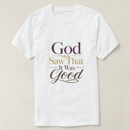 神はそれを見て良いとされた キリスト教の励まし Tシャツ (デザイン正面)