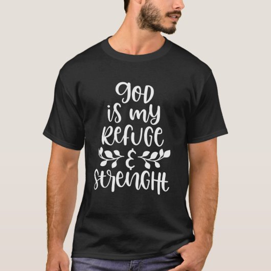 神はわたしの避け所 宗教的信念 信仰 Tシャツ (正面)